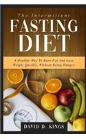 The Intermittent Fasting Diet