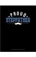 Proud Stepfather: Composition Notebook: Wide Ruled