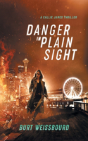 Danger in Plain Sight