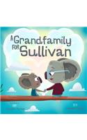 A Grandfamily for Sullivan