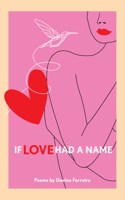 If Love Had A Name