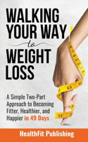 Walking Your Way to Weight Loss