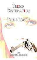 Third Generation: Part One - The Legacy