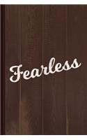 Fearless Journal Notebook: Blank Lined Ruled for Writing 6x9 120 Pages
