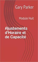 Ajustements d'Horaire Et de Capacité