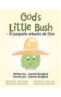 God's Little Bush - El Pequeño Arbusto De Dios