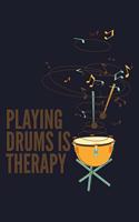 Playing Drums Is Therapy