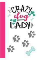 Crazy Dog Lady: Funny Creative Lined Writing Journal