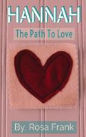 Hannah: The Path to Love