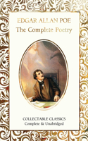 The Complete Poetry of Edgar Allan Poe: (Flame Tree Collectable Classics)