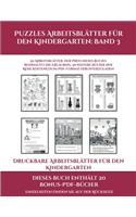 Druckbare Arbeitsblätter für den Kindergarten (Puzzles Arbeitsblätter für den Kindergarten: Band 3): 50 Arbeitsblätter. Der Preis dieses Buches beinhaltet die Erlaubnis, 20 weitere Bücher der Reihe kostenlos im PDF-Format herunterzuladen(3 Druckbare Arbeitsblätter Für Den Kindergarten)