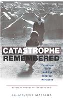 Catastrophe Remembered