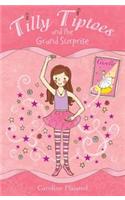 Tilly Tiptoes and the Grand Surprise