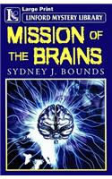 Mission Of The Brains