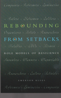 Rebounding from Setbacks: Role Models of Resilience