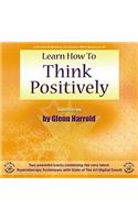 Learn How to Think Positively