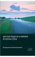 On the Edge of a Sword