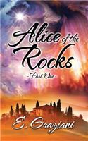 Alice of the Rocks: Part One