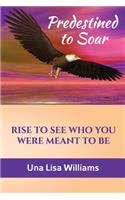 Predestined to Soar