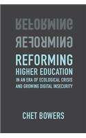 Reforming Higher Education