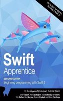 The Swift Apprentice Second Edition: Beginning Programming with Swift 3