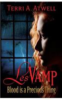 LesVamp: Blood is a Precious Thing