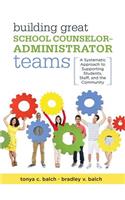 Building Great School Counselor-Administrator Teams