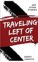 Traveling Left of Center