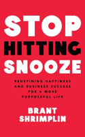 Stop Hitting Snooze