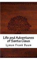 Life and Adventures of Santa Claus