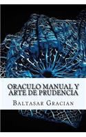 Oraculo Manual y Arte de Prudencia (Spanish) Edition