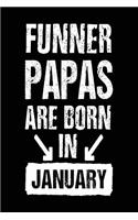 Funner Papas Are Born In January