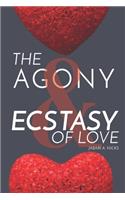 Agony & Ecstasy Of Love