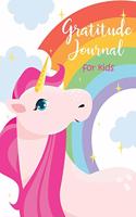 Gratitude Journal for Kids: Girl Unicorn and Rainbow 90 Days Daily Writing Today I Am Grateful For... Children Happiness Notebook