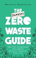The (Almost) Zero-Waste Guide