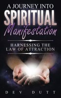 Journey into Spiritual Manifestation
