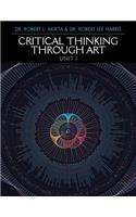 Critical Thinking Through Art Unit I