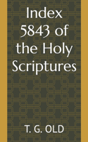 Index 5843 of the Holy Scriptures