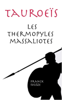 Tauroeïs les Thermopyles massaliotes
