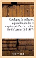 Catalogue de Tableaux, Aquarelles, Études Et Esquisses, Objets d'Art: de l'Atelier de Feu Emile Vernier