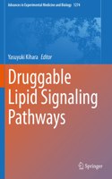 Druggable Lipid Signaling Pathways