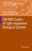 Qm/MM Studies of Light-Responsive Biological Systems