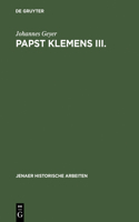 Papst Klemens III.: 1187-1191