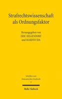 Strafrechtswissenschaft als Ordnungsfaktor: Texte zur Strafrechtswissenschaft und Strafrechtstheorie aus Japan(11 Schriften zum Ostasiatischen Strafrecht)