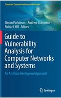 Guide to Vulnerability Analysis for Computer Networks and Systems