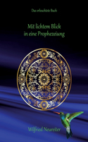Mit lichtem Blick in eine Prophezeiung: Das erleuchtete Buch