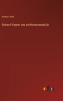 Richard Wagner und die Homosexualität