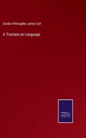 Tractate on Language