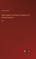 Materia Medica and Special Therapeutics of the New Remedies