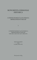Constitutiones Et ACTA Publica Imperatorum Et Regum (911-1197)